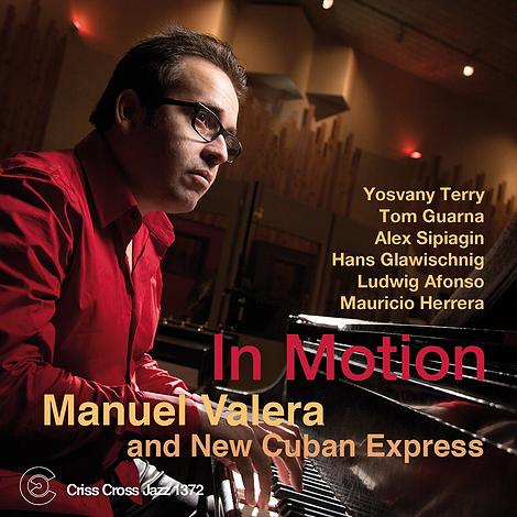 Manuel Valera and New Cuban Express - In Motion