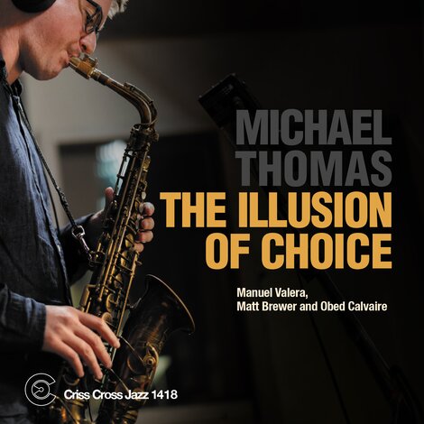 Cover Michael Thomas - The Illusion Of
Choice - Criss 1418
