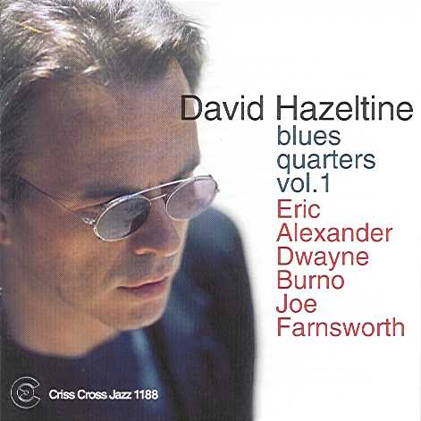 David Hazeltine - Blues Quarters Vol. 1